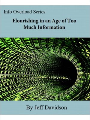 cover image of Flourishing in an Age of Too Much Information